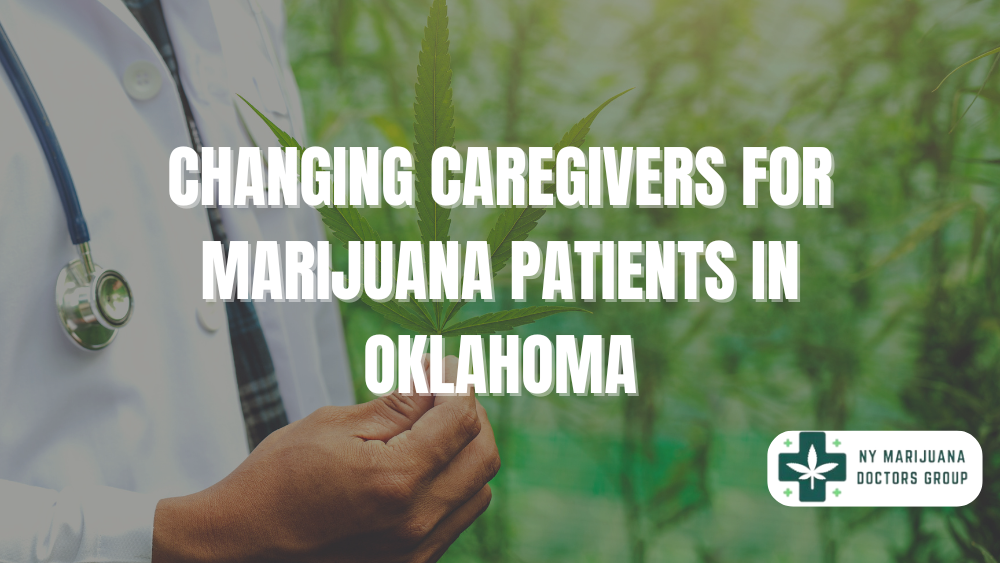 Changing Caregivers for Marijuana Patients in Oklahoma