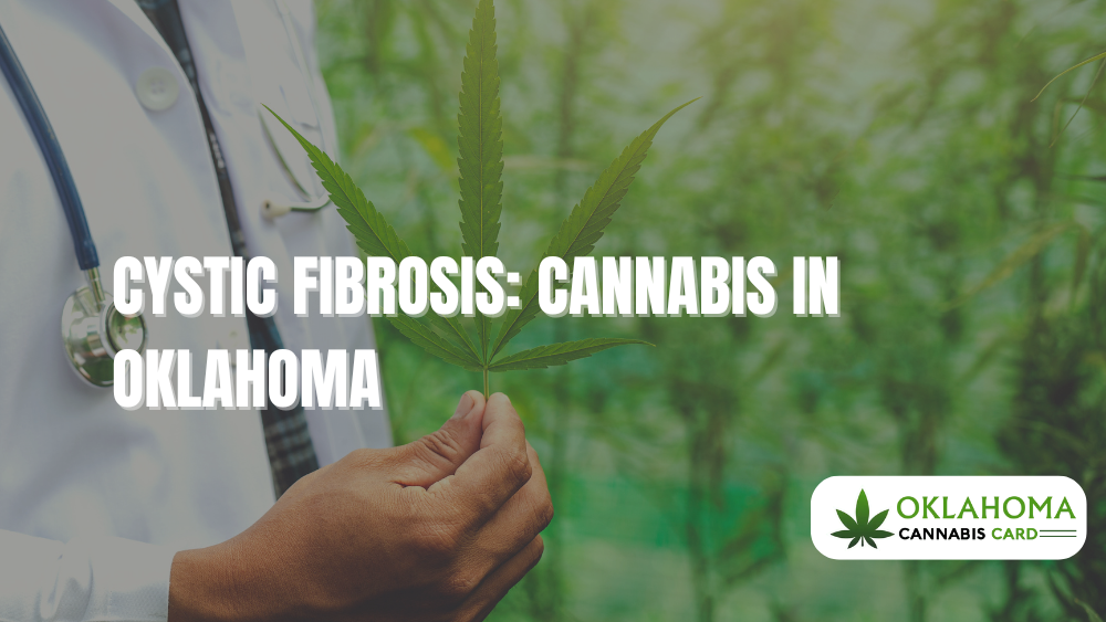 Cystic Fibrosis: Cannabis in Oklahoma