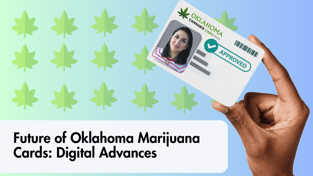 Future of Oklahoma Marijuana Cards: Digital Advances