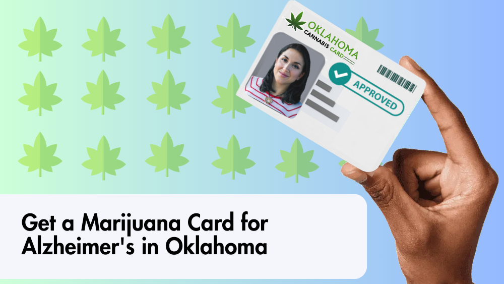 Get a Marijuana Card for Alzheimer's in Oklahoma