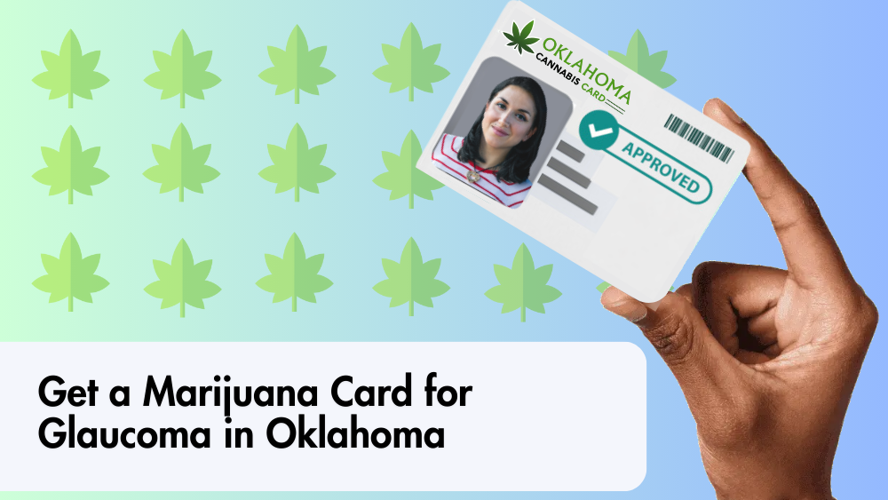 Get a Marijuana Card for Glaucoma in Oklahoma