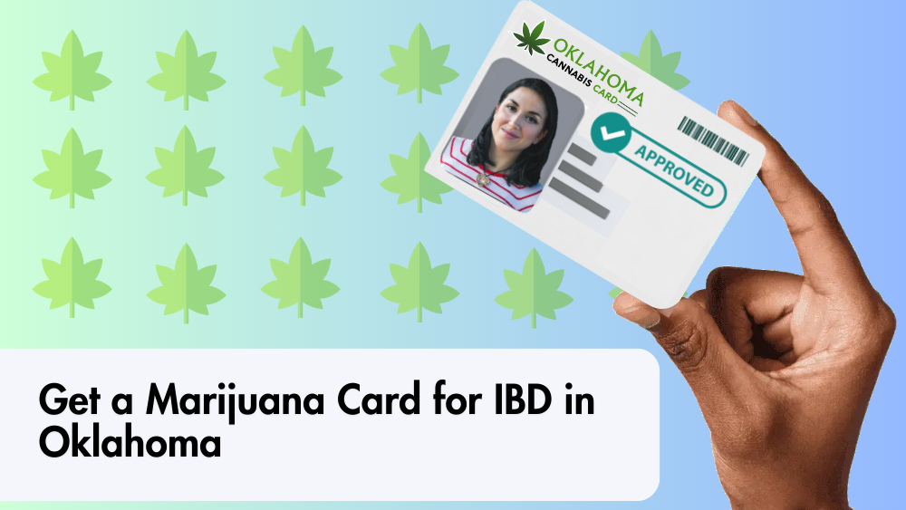 Get a Marijuana Card for IBD in Oklahoma