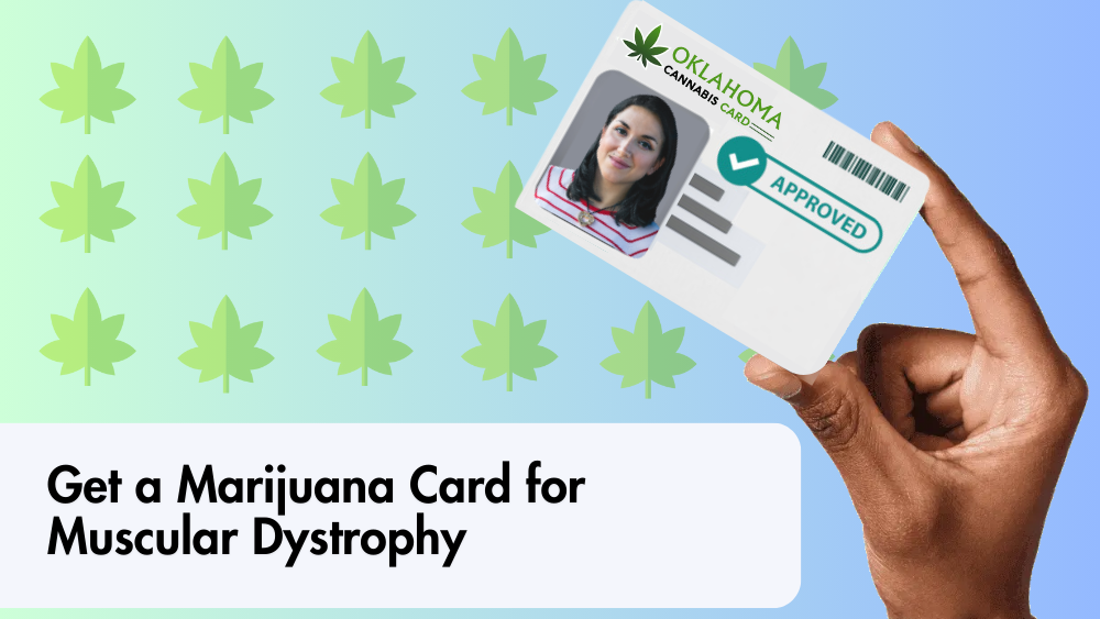 Get a Marijuana Card for Muscular Dystrophy