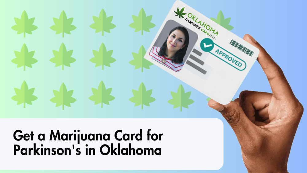 Get a Marijuana Card for Parkinson's in Oklahoma