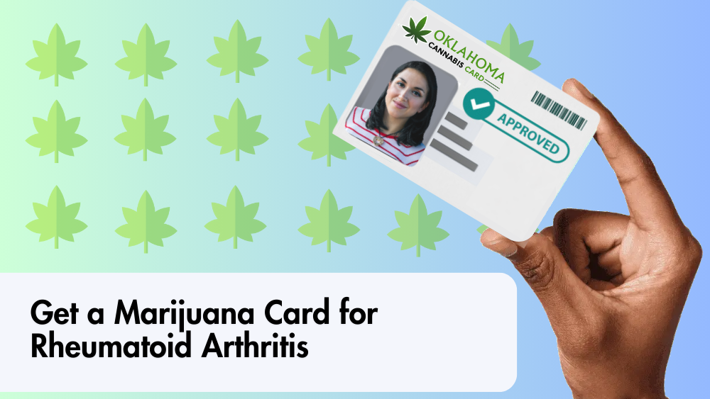 Get a Marijuana Card for Rheumatoid Arthritis