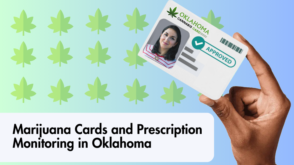 Marijuana Cards and Prescription Monitoring in Oklahoma