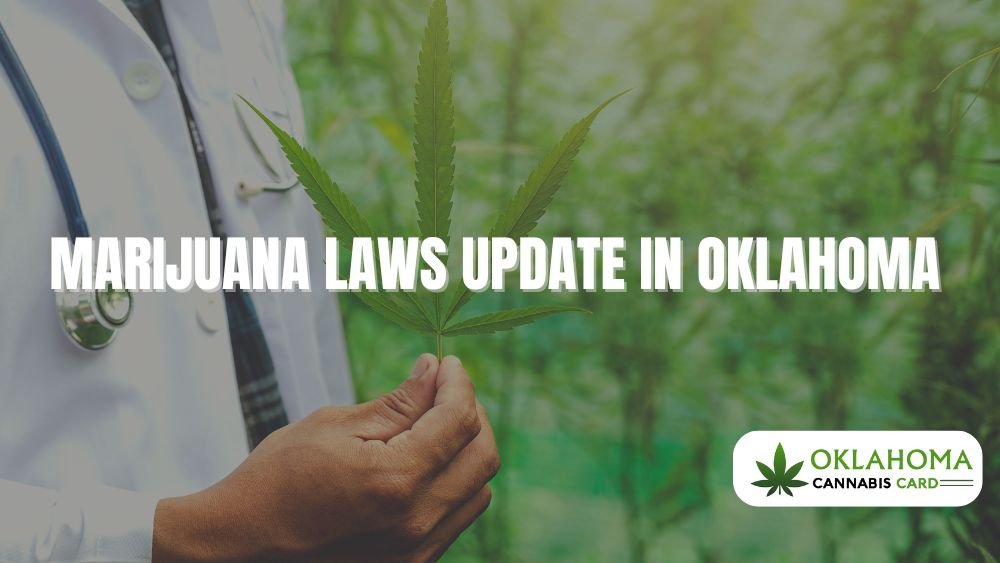 Marijuana Laws Update in Oklahoma