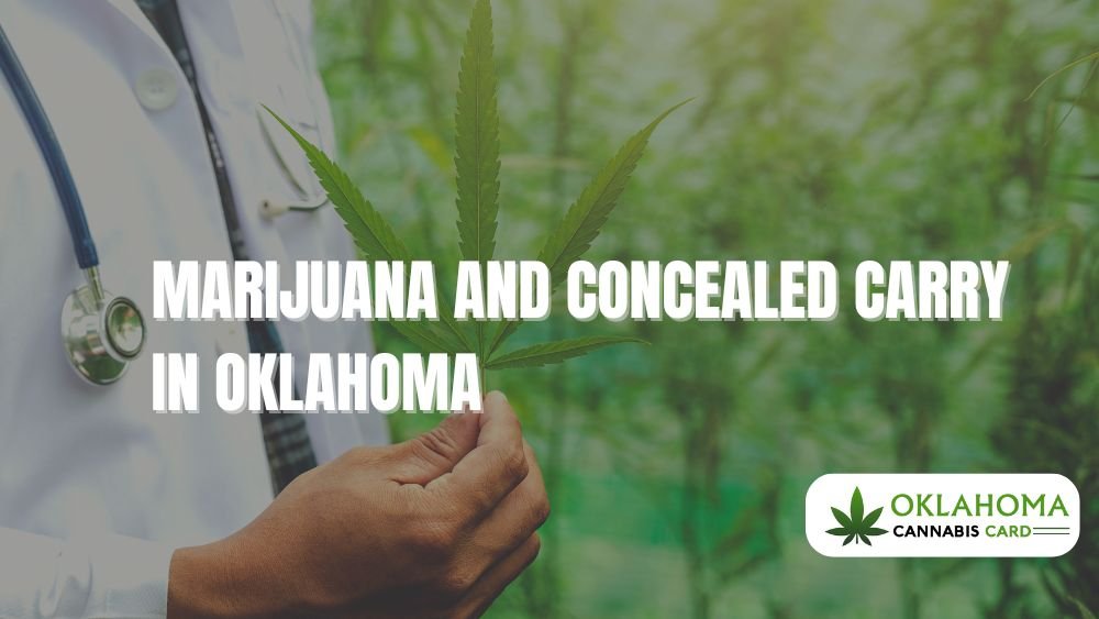 Marijuana and Concealed Carry in Oklahoma