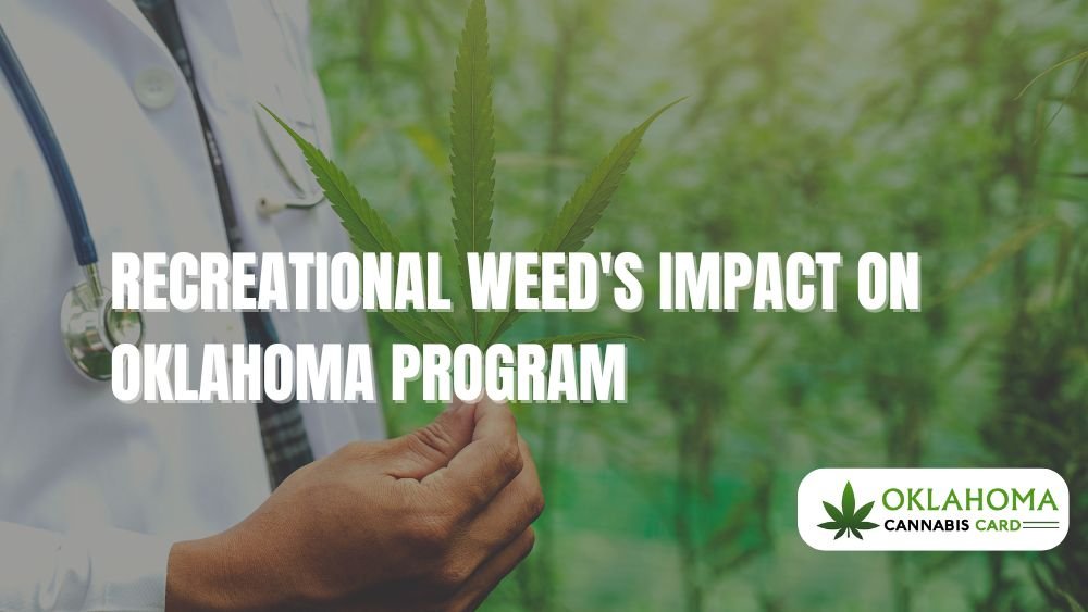 Recreational Weed's Impact on Oklahoma Program