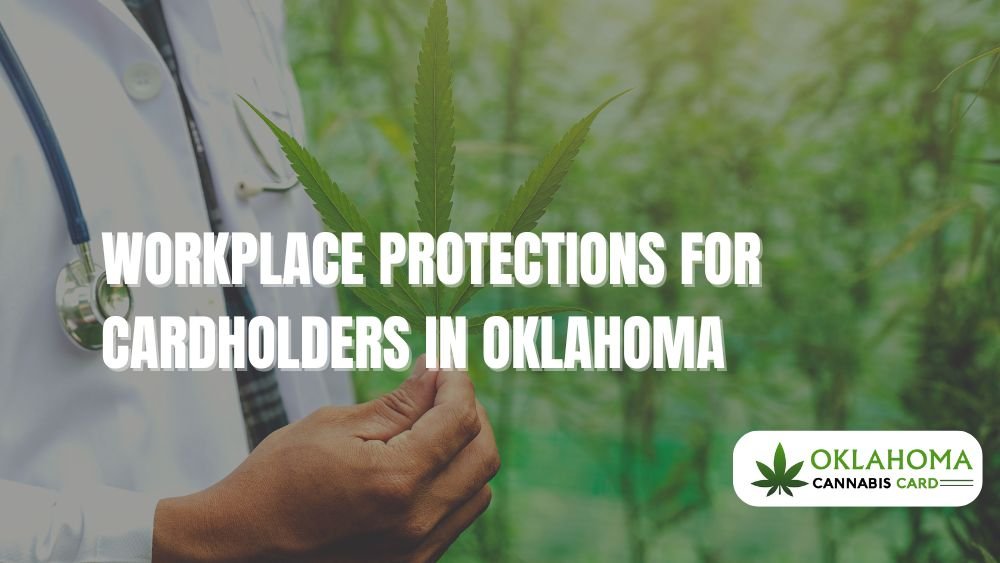 Workplace Protections for Cardholders in Oklahoma