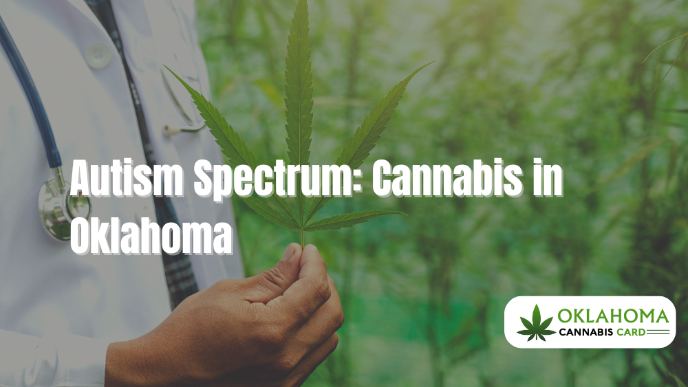 Autism Spectrum: Cannabis in Oklahoma