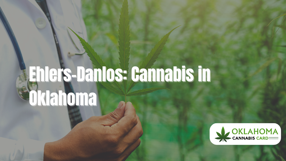 Ehlers-Danlos: Cannabis in Oklahoma