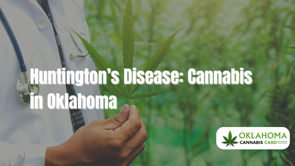 Huntington’s Disease: Cannabis in Oklahoma