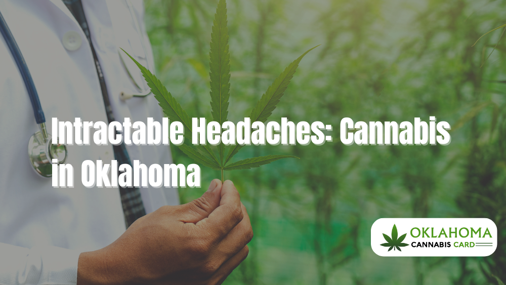 Intractable Headaches: Cannabis in Oklahoma