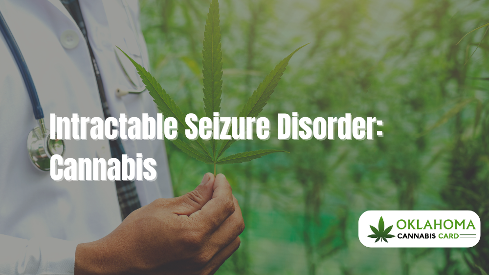 Intractable Seizure Disorder: Cannabis