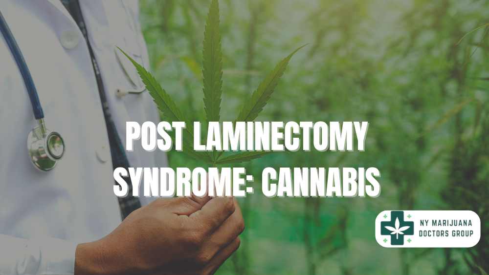 Post Laminectomy Syndrome: Cannabis