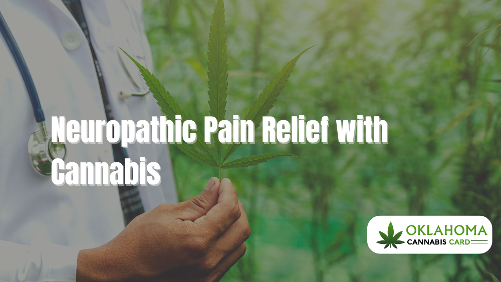 Neuropathic Pain Relief with Cannabis